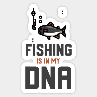 Fishing Is In My DNA Sticker